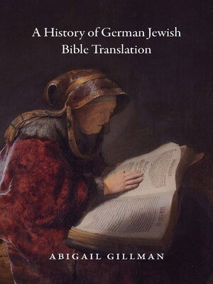 cover image of A History of German Jewish Bible Translation